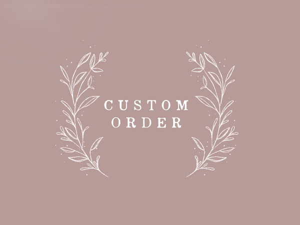 Custom Order for Nicola