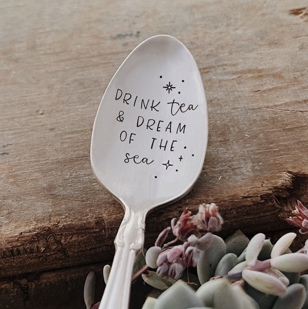Drink Tea & Dream Of The Sea Vintage Stamped Tea Spoon